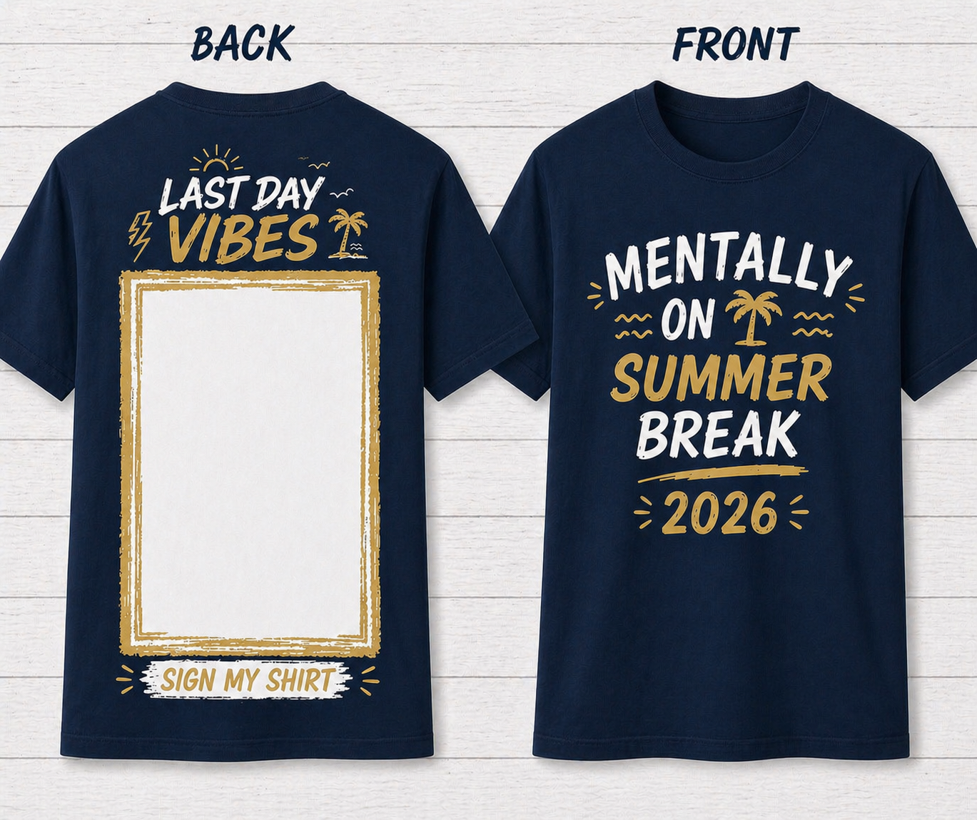 Signable Last Day of School Shirts- Franklin Regional Navy 2026